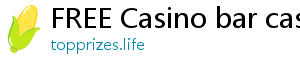 FREE Casino bar casino